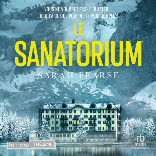 Couverture audiobook de Le Sanatorium, de Sarah Pearse