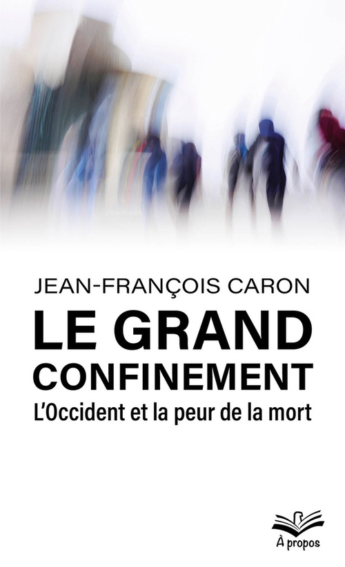 ebook cover of Le grand confinement, by Jean-Franois Caron