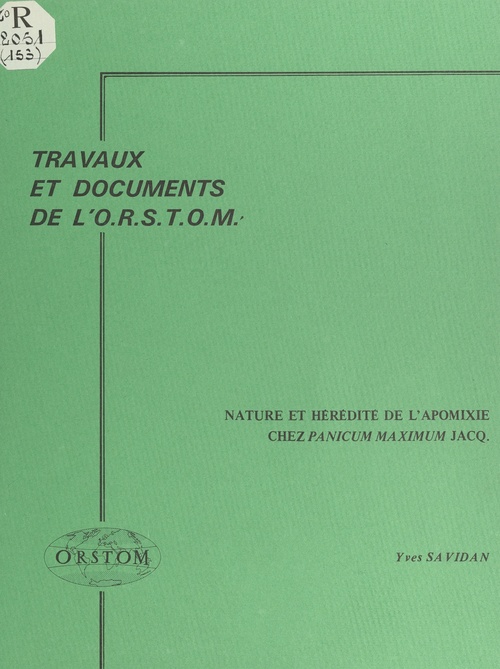 Couverture ebook de Nature et hérédité de l'apomixie chez Panicum maximum Jacq., de Yves Savidan
