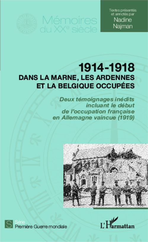 ebook cover of 1914 - 1918 Dans la Marne, les Ardennes et la Belgique occupées, by Nadine Najman