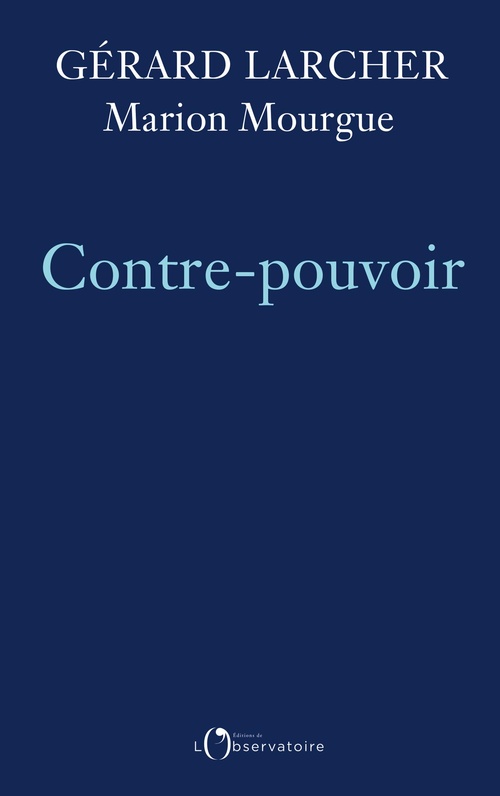 ebook cover of Contre-pouvoir, by Gérard Larcher, Marion Mourgue
