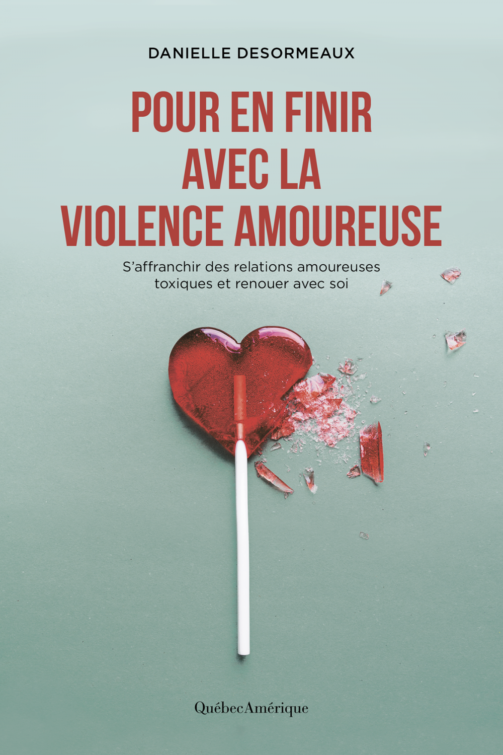 Couverture ebook de Pour en finir avec la violence amoureuse, de Danielle Desormeaux