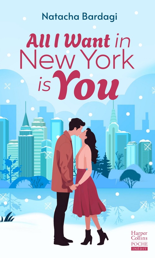 Couverture ebook de All I Want in New York is you, de Natacha Bardagi