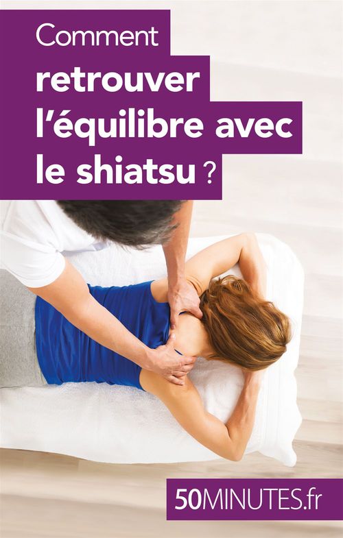 ebook cover of Comment retrouver l'équilibre avec le shiatsu ?, by Vera Smayan