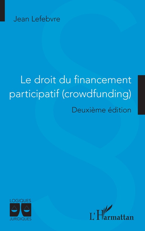 Couverture ebook de Le droit du financement participatif (crowdfunding), de Jean Lefebvre