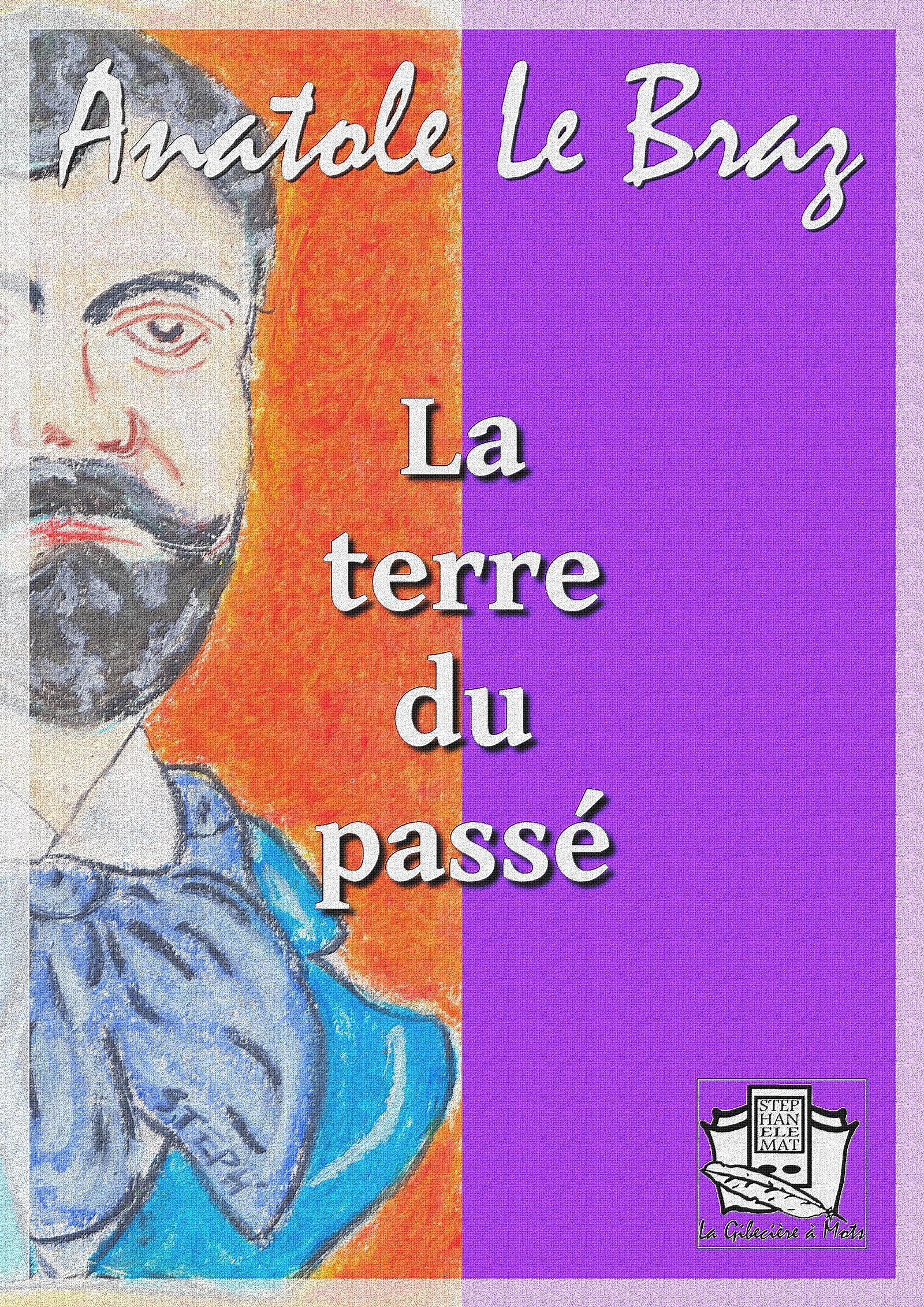 ebook cover of La terre du passé, by Anatole Le Braz