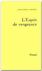 Couverture ebook de L'esprit de vengeance, de Christophe Donner