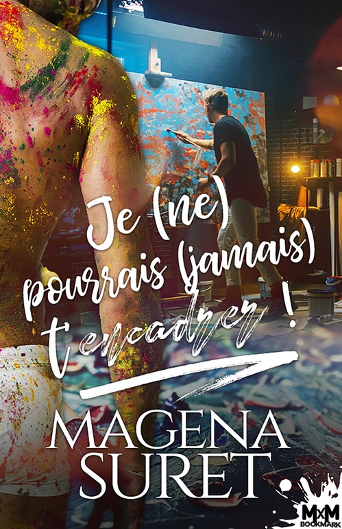 Couverture ebook de Je (ne) pourrais (jamais) t'encadrer !, de Magena Suret