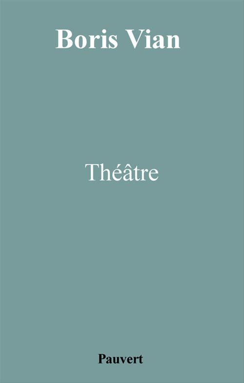 Couverture ebook de Théâtre, de Boris Vian
