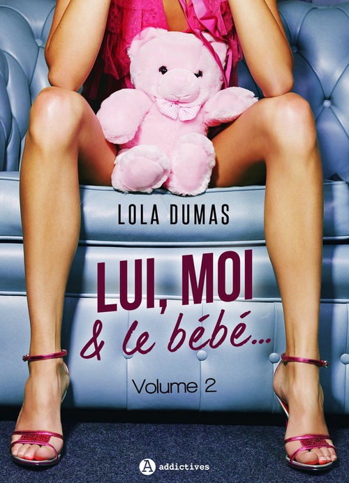 Couverture ebook de Lui, moi et le bébé - Vol. 2, de Lola Dumas