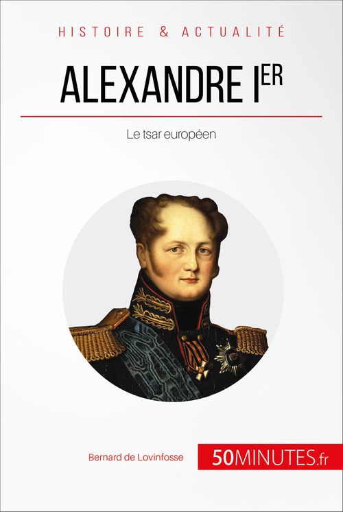 Couverture ebook de Alexandre Ier, de Bernard De Lovinfosse