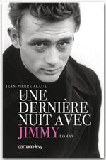 ebook cover of Une dernière nuit avec Jimmy, by Jean-Pierre Alaux