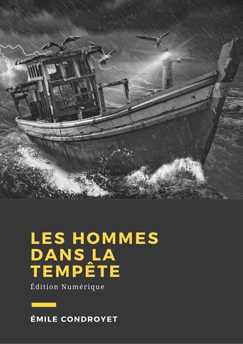 Couverture ebook de Les hommes dans la tempête, de Emile Condroyer