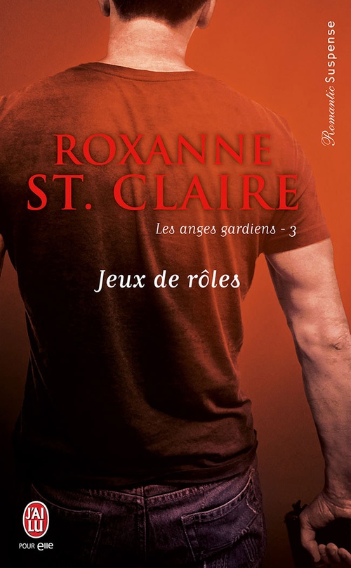 ebook cover of Les anges gardiens (Tome 3) - Jeux de rôles, by Roxanne St claire