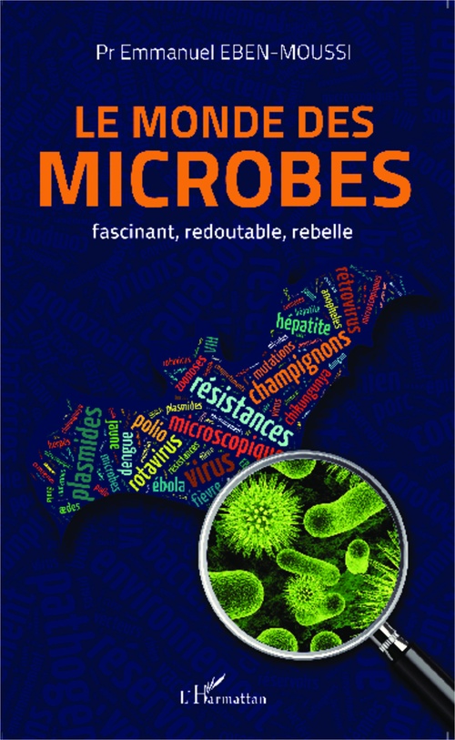 Couverture ebook de Le monde des microbes, de Emmanuel Eben-moussi