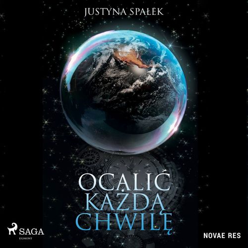 audiobook cover of Ocali´c kazda chwile, by Justyna Spalek