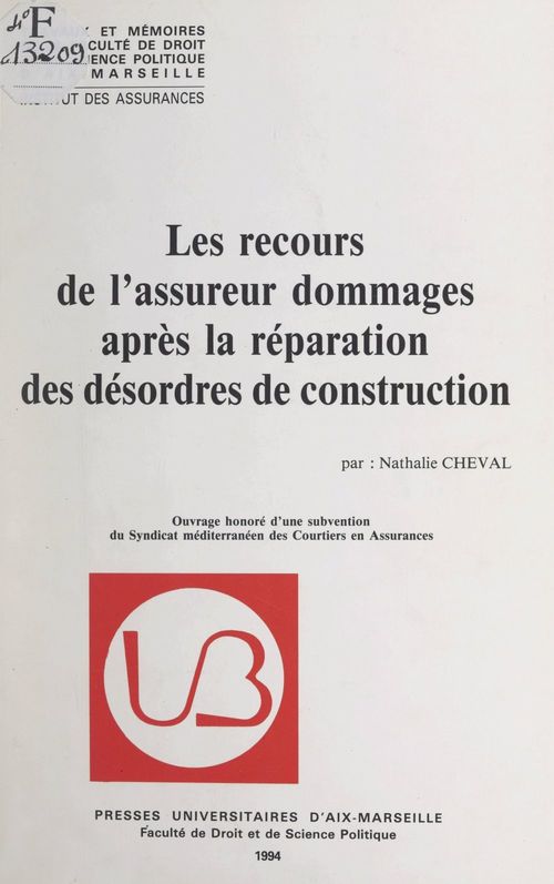 Couverture ebook de Les recours de l'assureur dommages après la réparation des désordres de construction, de Nathalie Cheval