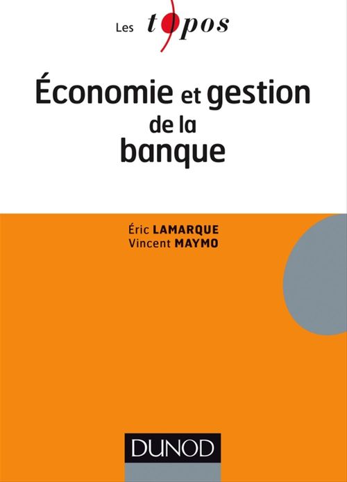 ebook cover of Economie et gestion de la banque, by Eric Lamarque, Vincent Maymo