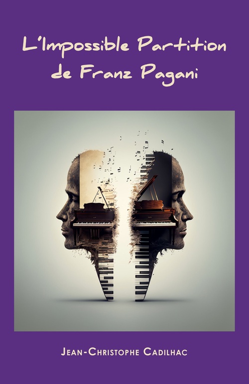 Couverture ebook de L'Impossible Partition de Franz Pagani, de Jean-christophe Cadilhac