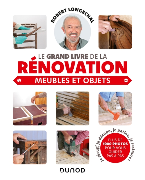 ebook cover of Le grand livre de la rénovation-Meubles et objets, by Robert Longechal
