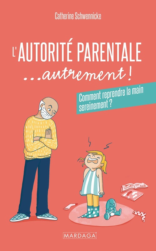 ebook cover of L'autorité parentale... autrement !, by Catherine Schwennicke