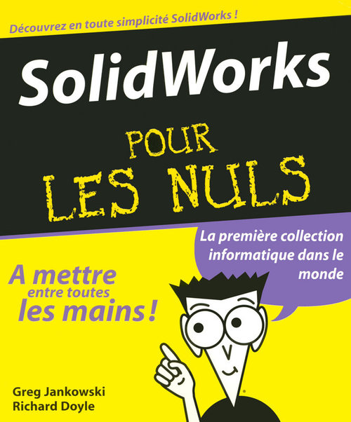 Couverture ebook de Solidworks 2008 pour les nuls, de Richard Doyle, Greg Jankowski