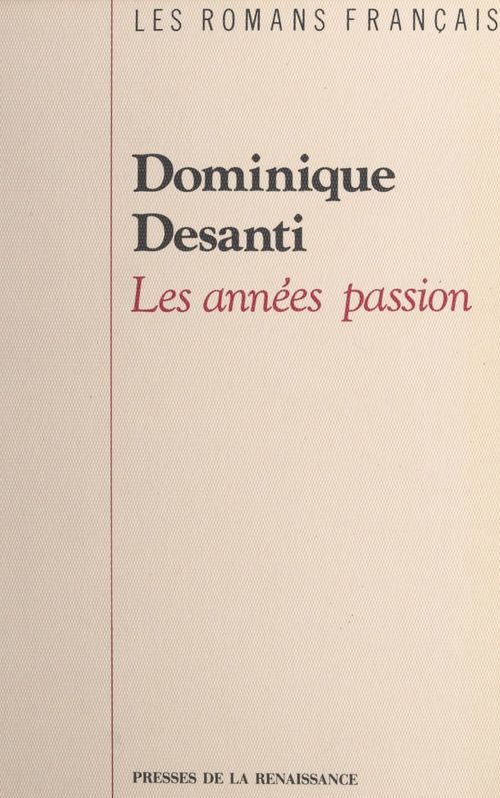 ebook cover of Les années passion, by Dominique Desanti