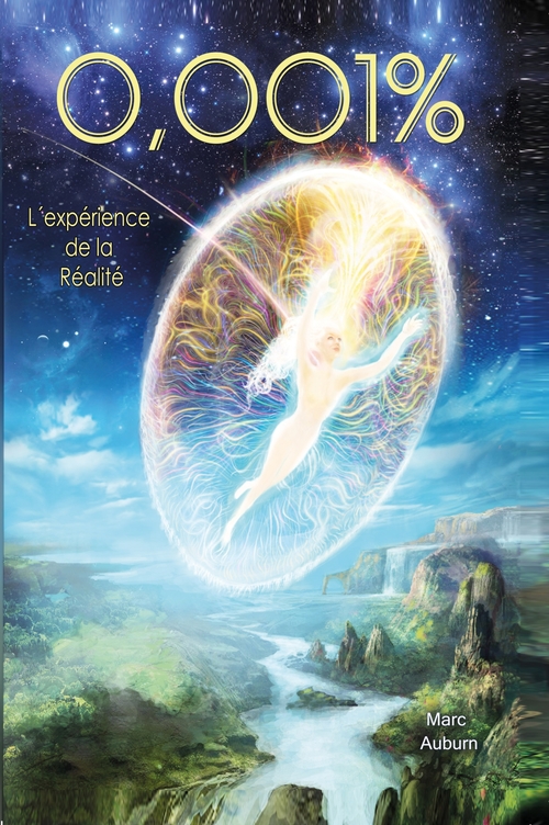 Couverture ebook de 0,001% l'expérience de la réalité, de Marc Auburn