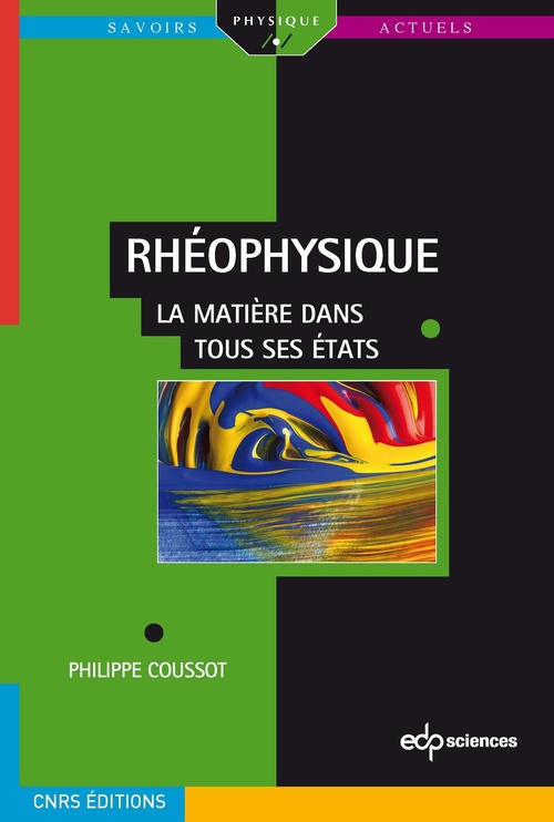 Couverture ebook de Rhéophysique la matière dans tous ses Etats, de Pierre Boquel