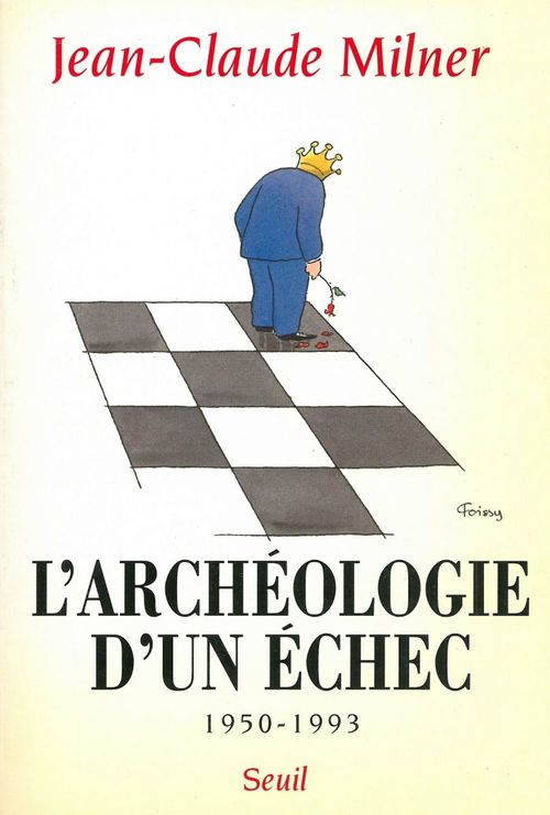 Couverture ebook de L'archéologie d'un échec (1950-1993), de Milner Jean-Claude
