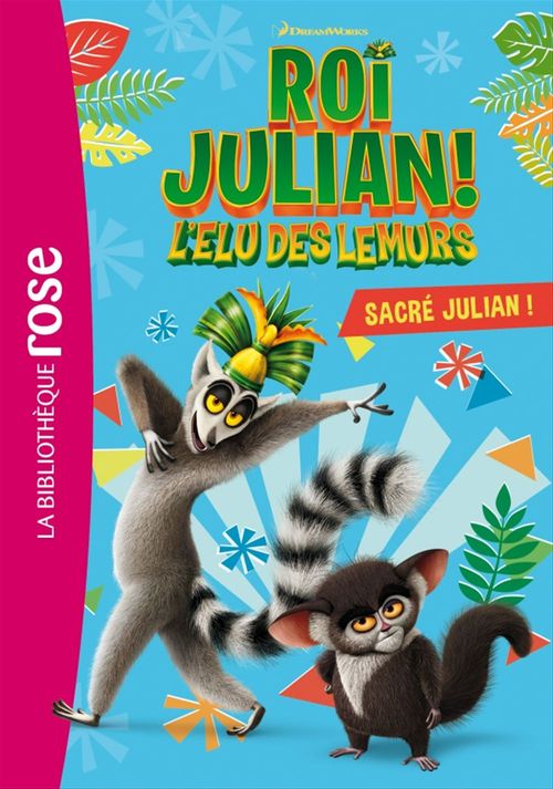 ebook cover of Roi Julian 01 - Sacré Julian !, by Dreamworks