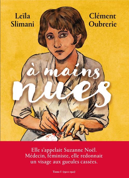 Couverture ebook de A mains nues 1900-1921 - Tome 1, de Leïla Slimani, Clément Oubrerie