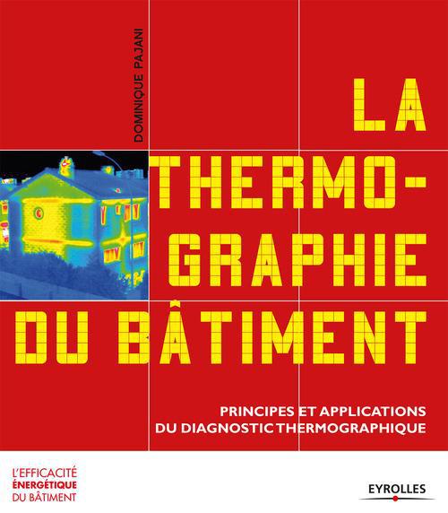 Couverture ebook de La thermographie du bâtiment, de Dominique Pajani