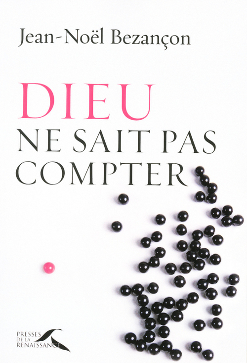 ebook cover of DIEU NE SAIT PAS COMPTER, by Jean-noël Bezançon
