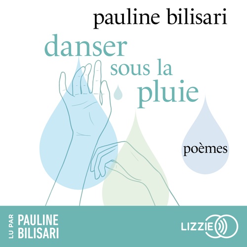 Couverture audiobook de Danser sous la pluie, de Pauline Bilisari