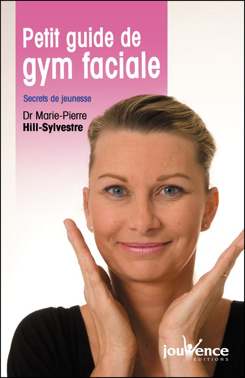 ebook cover of Petit guide de gym faciale, by Marie-pierre Hill-sylvestre