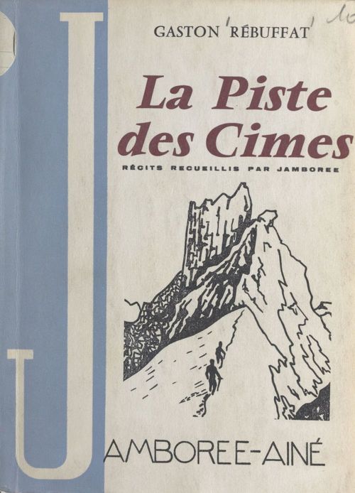 ebook cover of La piste des cimes, by Gaston Rebuffat