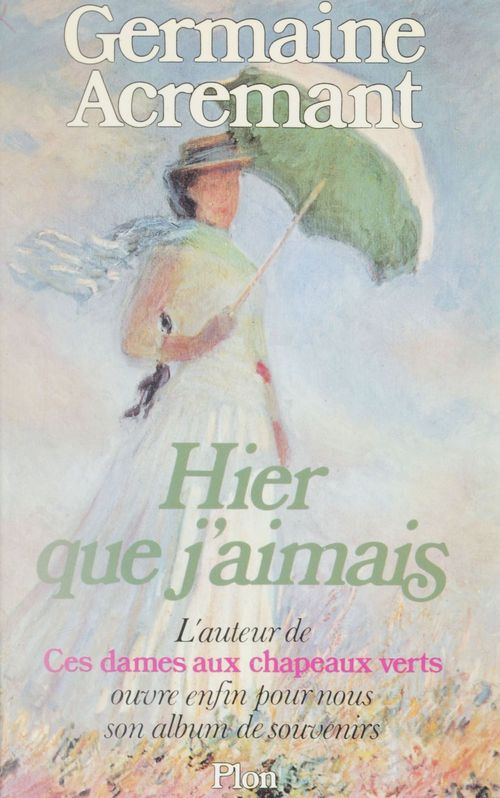 Couverture ebook de Hier que j'aimais, de Germaine Acremant