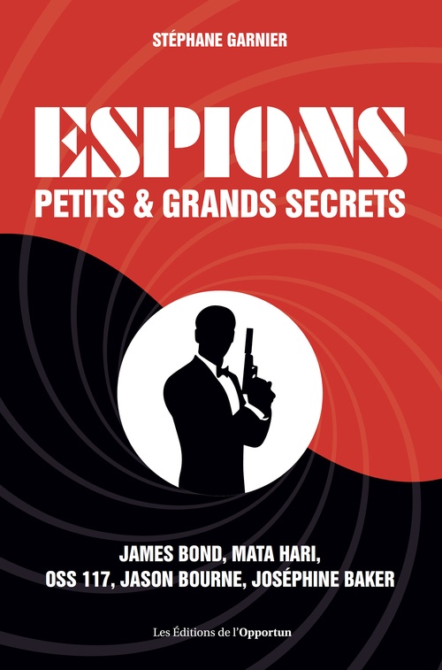 Couverture ebook de Espions - Petits et grands secrets, de Stéphane Garnier
