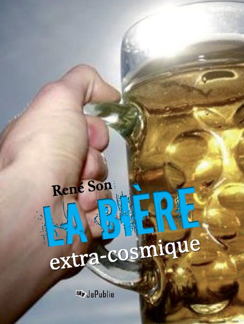 ebook cover of La bière extra-cosmique, by René Son