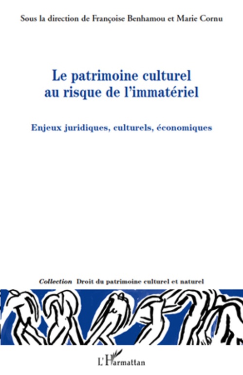 Couverture ebook de Le patrimoine culturel au risque de l'immatériel, de Françoise Benhamou, Marie Cornu