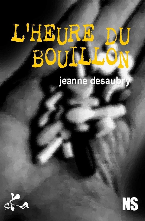Couverture ebook de L'Heure du Bouillon, de Jeanne Desaubry