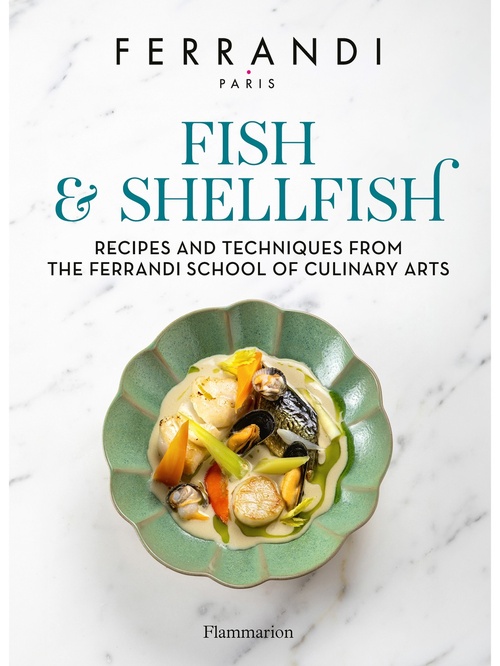 Couverture ebook de Fish and Shellfish. Recipes and Techniques from the Ferrandi School of Culinary Arts, de Ferrandi Paris