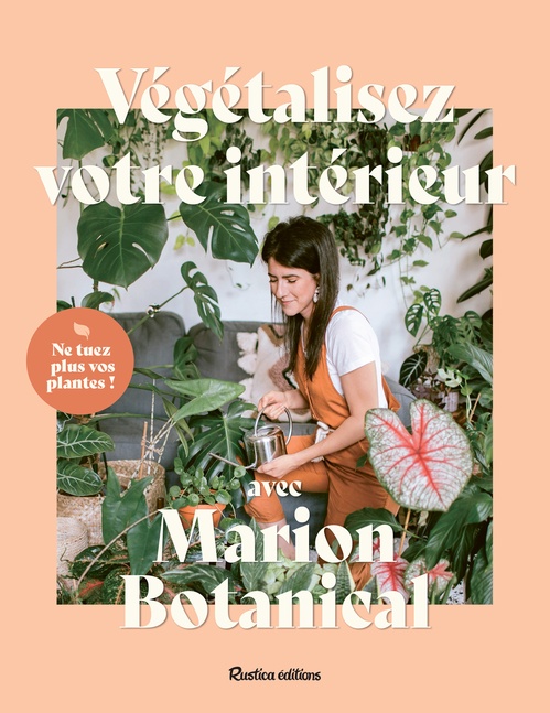 Couverture ebook de Végétalisez votre intérieur avec Marion Botanical, de Marion Botanical