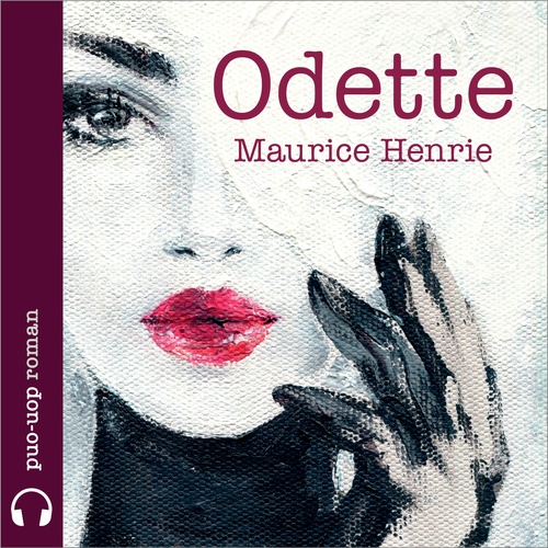 Couverture audiobook de Odette, de Maurice Henrie