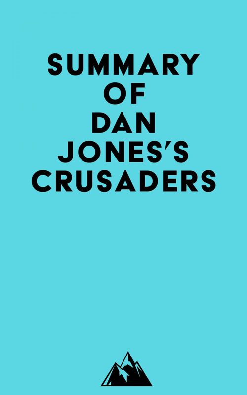 ebook cover of Summary of Dan Jones's Crusaders, by Everest Media