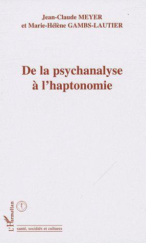 Couverture ebook de De la psychanalyse à l'haptonomie, de Marie-hélène Gambs-lautier, Jean-charles Meyer
