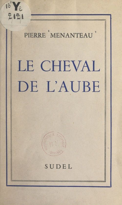 Couverture ebook de Le cheval de l'aube, de Pierre Menanteau