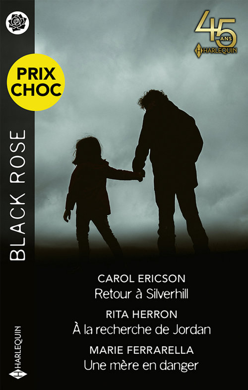 ebook cover of Retour à Silverhill - À la recherche de Jordan - Une mère en danger, by Carol Ericson, Marie Ferrarella, Rita Herron