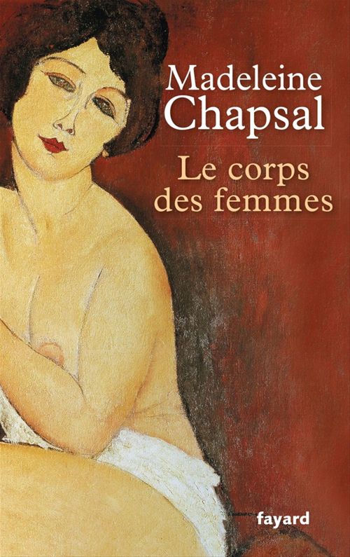 Couverture ebook de Le corps des femmes, de Madeleine Chapsal